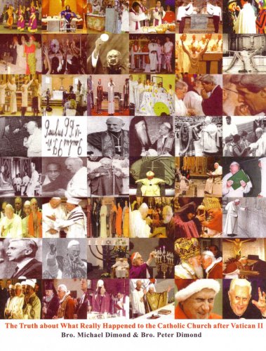 The Truth about What Really Happened to the Catholic Church after Vatican II,Used