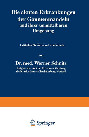 Die akuten Erkrankungen der Gaumenmandeln und ihrer unmittelbaren Umgebung: Leitfaden fr rzte und Studierende (German Edition),Used