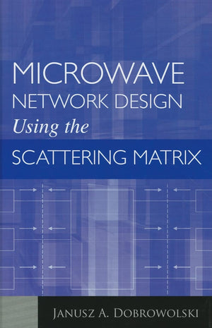Microwave Network Design Using The Scattering Matrix (Artech House Microwave Library (Hardcover)),Used