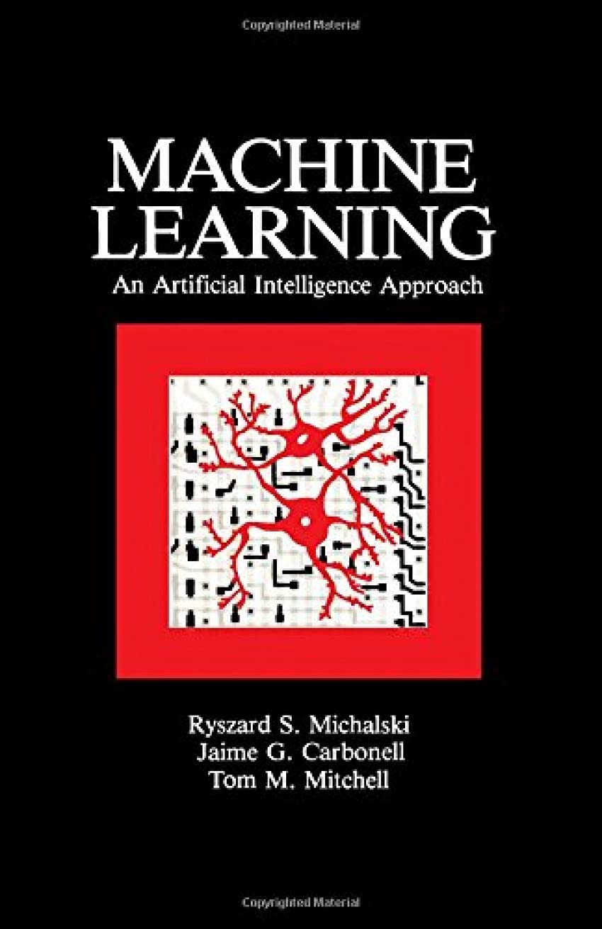 Machine Learning: An Artificial Intelligence Approach (Volume I),Used