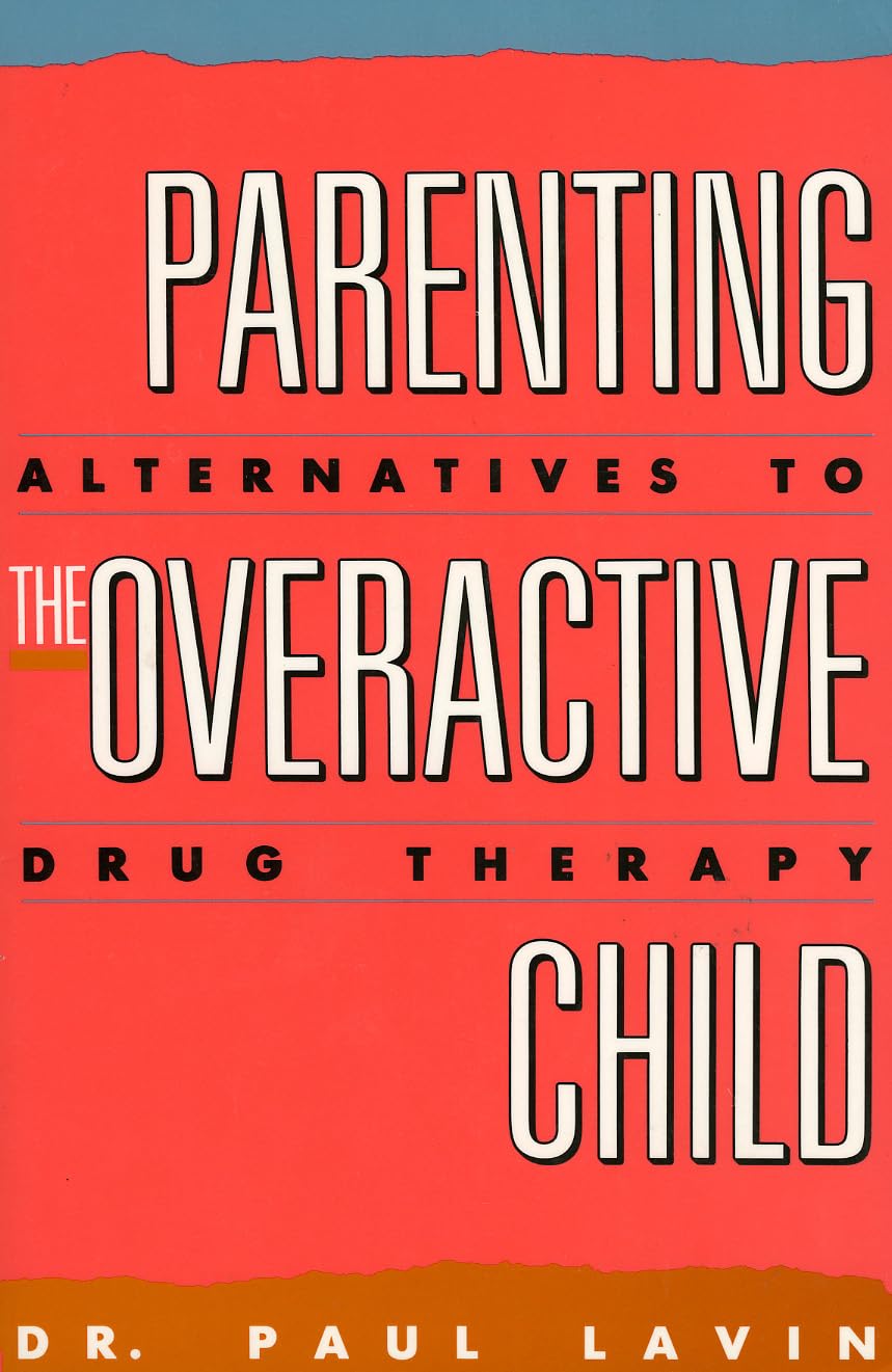 Parenting The Overactive Child,New