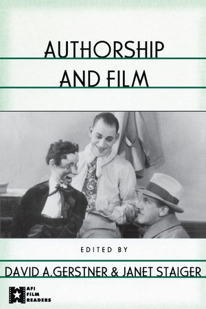 Authorship and Film (AFI Film Readers),Used