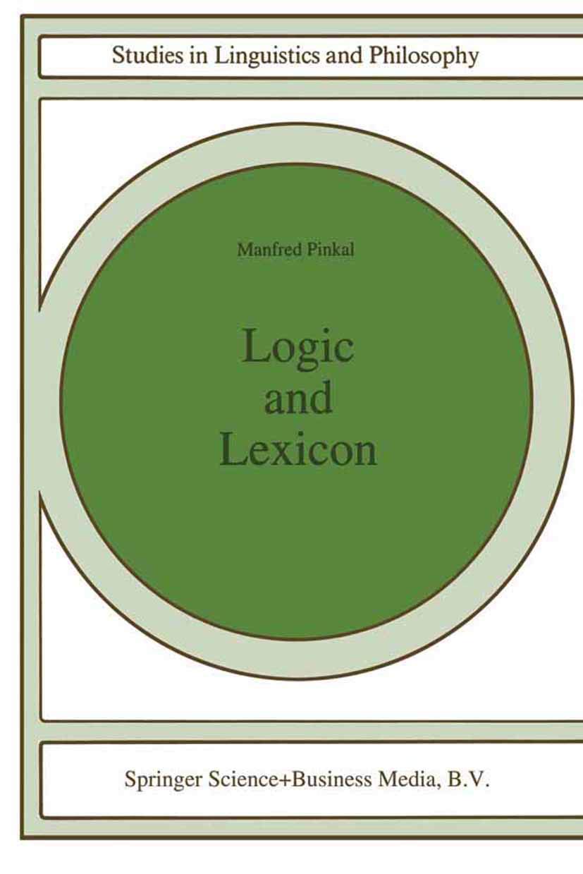 Logic And Lexicon: The Semantics Of The Indefinite (Studies In Linguistics And Philosophy, 56),New