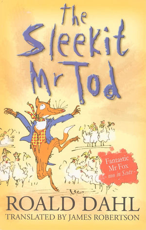 The Sleekit Mr Tod (Fantastic Mr. Fox, in Scots),Used