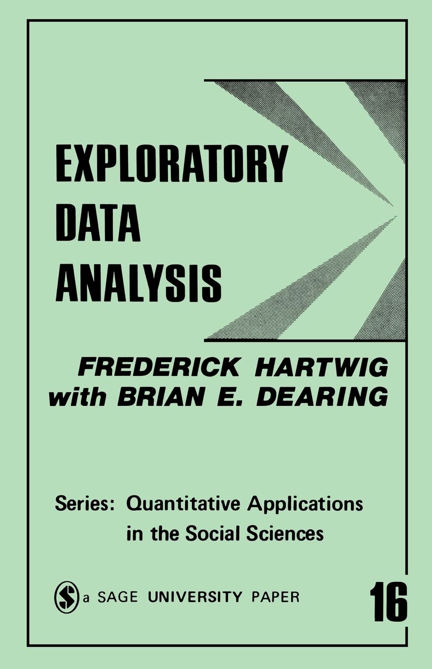 Exploratory Data Analysis (Quantitative Applications In The Social Sciences),New