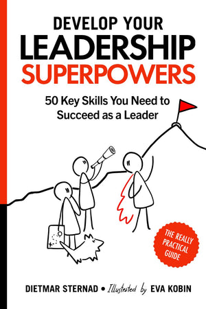 Develop Your Leadership Superpowers: 50 Key Skills You Need to Succeed as a Leader,New