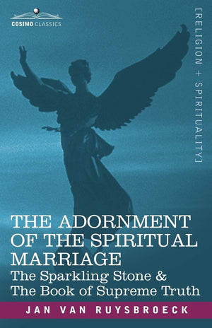 The Adornment Of The Spiritual Marriage: The Sparkling Stone & The Book Of Supreme Truth,Used