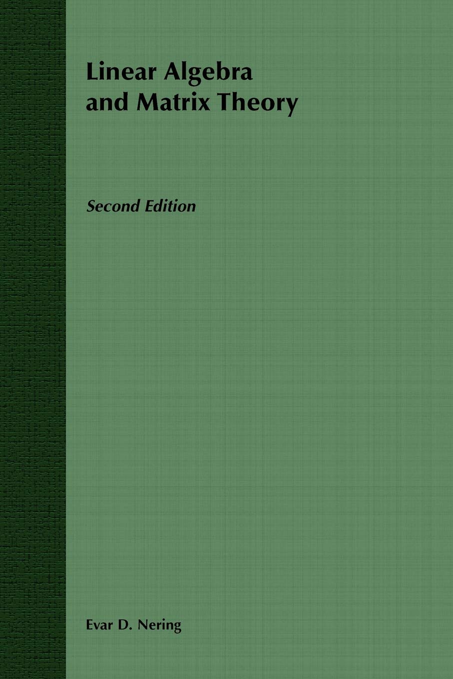 Linear Algebra and Matrix Theory,Used