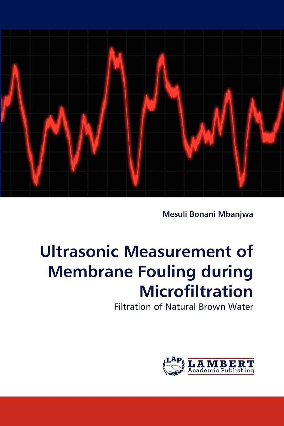Ultrasonic Measurement of Membrane Fouling during Microfiltration: Filtration of Natural Brown Water,Used