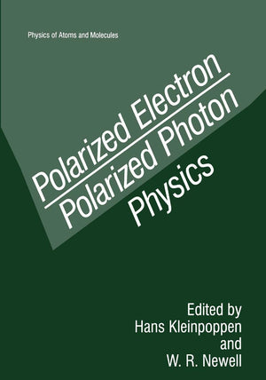 Polarized Electron/Polarized Photon Physics (Physics of Atoms and Molecules),Used
