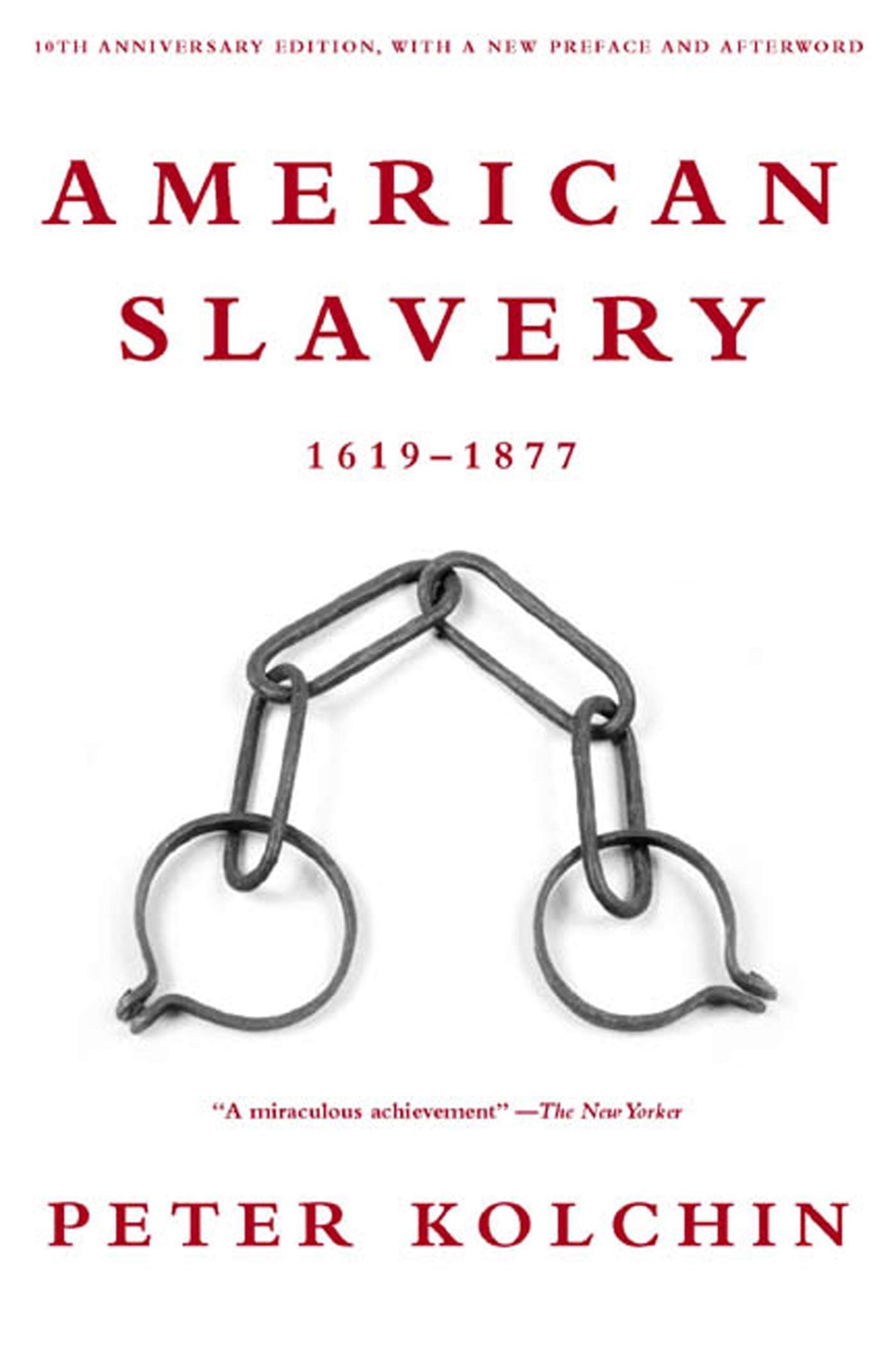 American Slavery: 16191877 (10th Anniversary Edition),Used