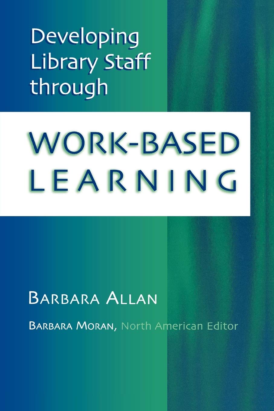 Developing Library Staff Through Workbased Learning,Used