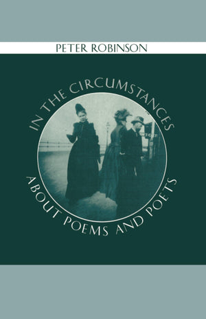 In the Circumstances: About Poems and Poets,Used