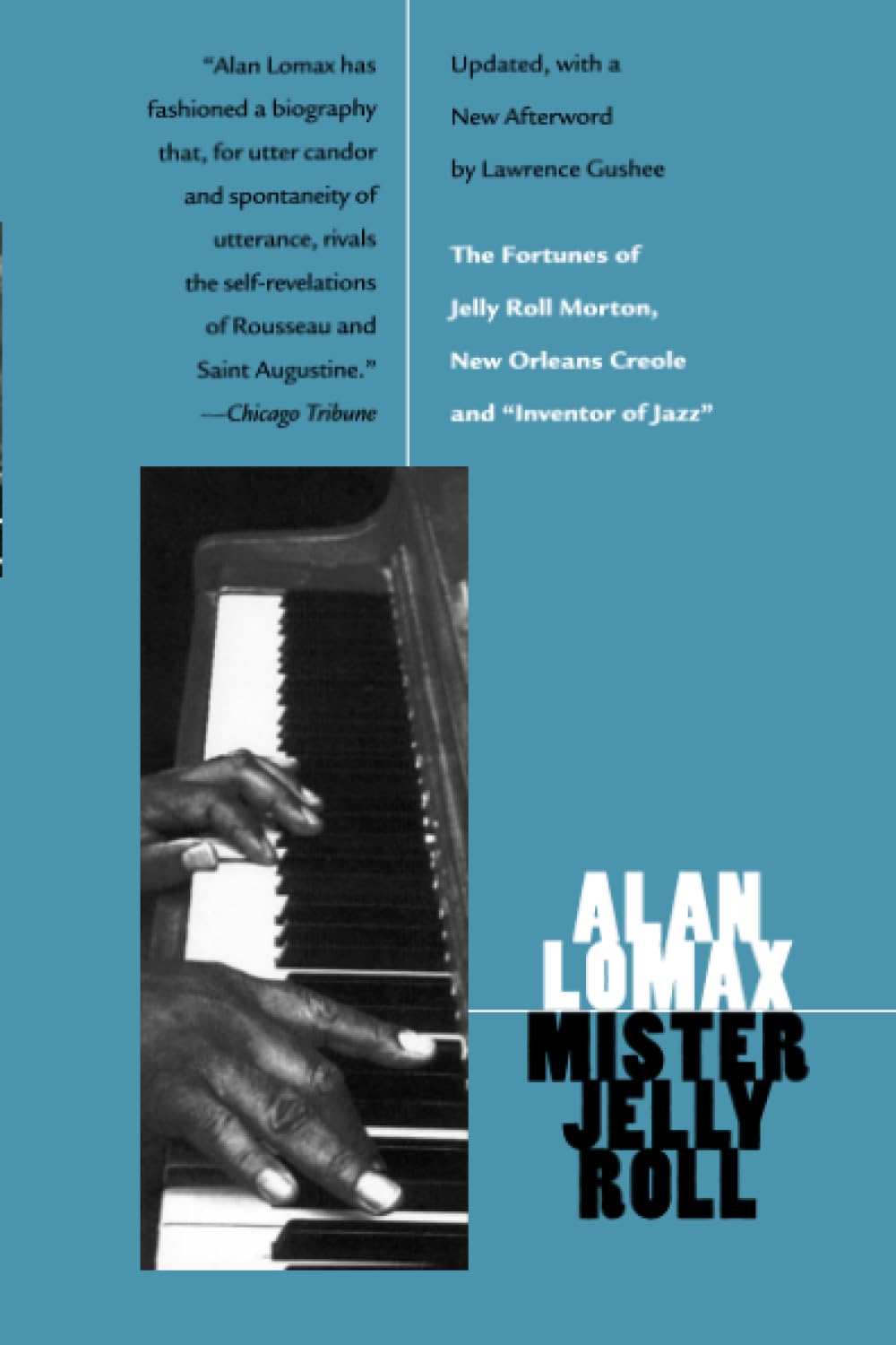 Mister Jelly Roll: The Fortunes of Jelly Roll Morton, New Orleans Creole and 'Inventor of Jazz',Used
