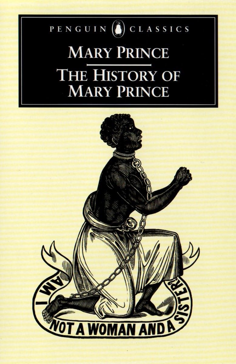 The History of Mary Prince (Penguin Classics),New