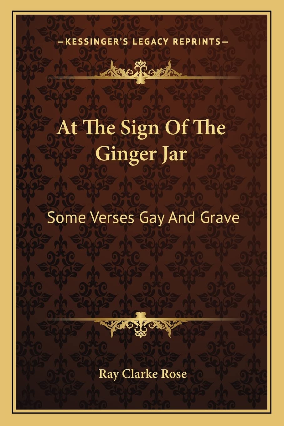 At The Sign Of The Ginger Jar: Some Verses Gay And Grave,Used