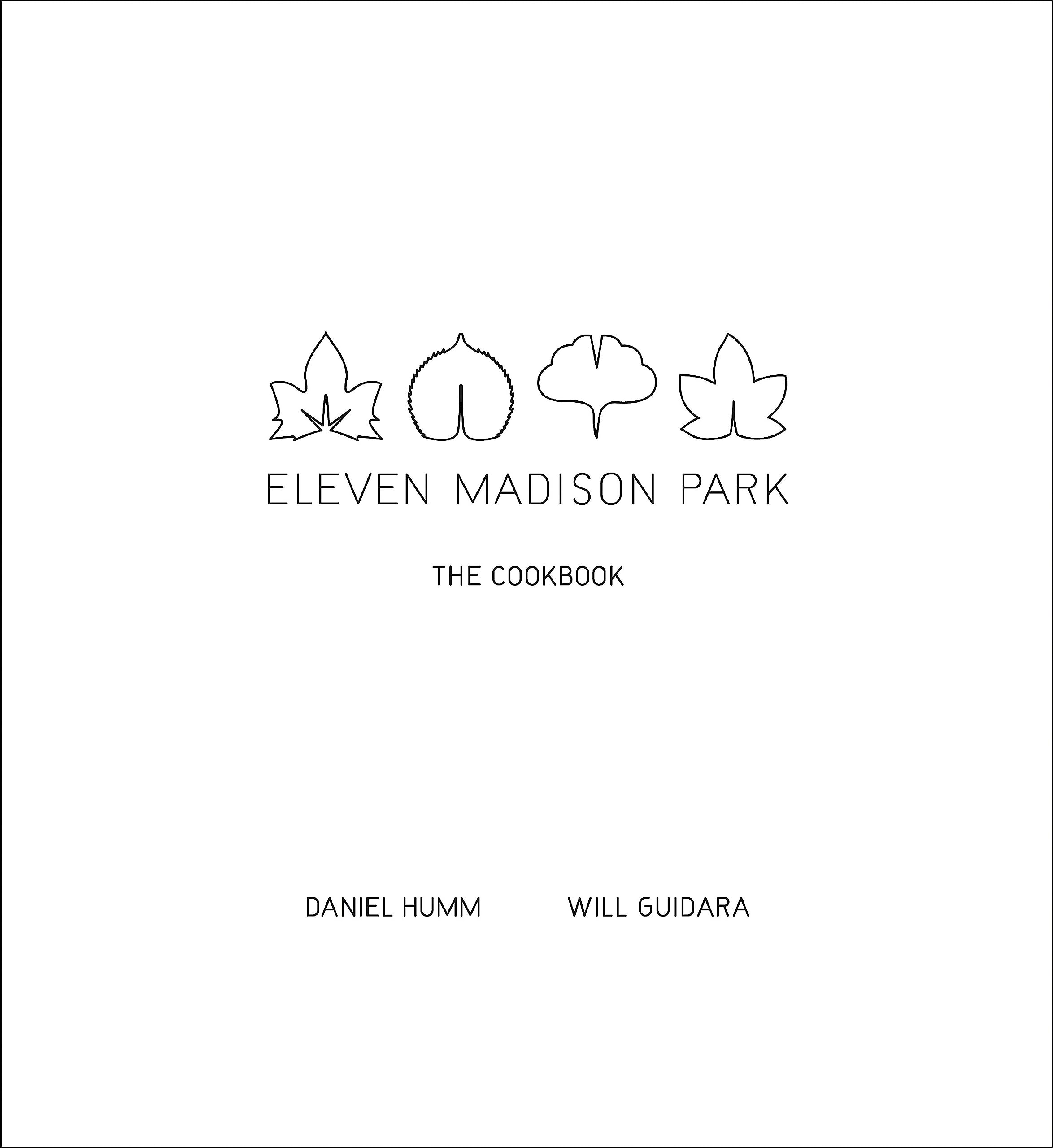 Eleven Madison Park: The Cookbook,New