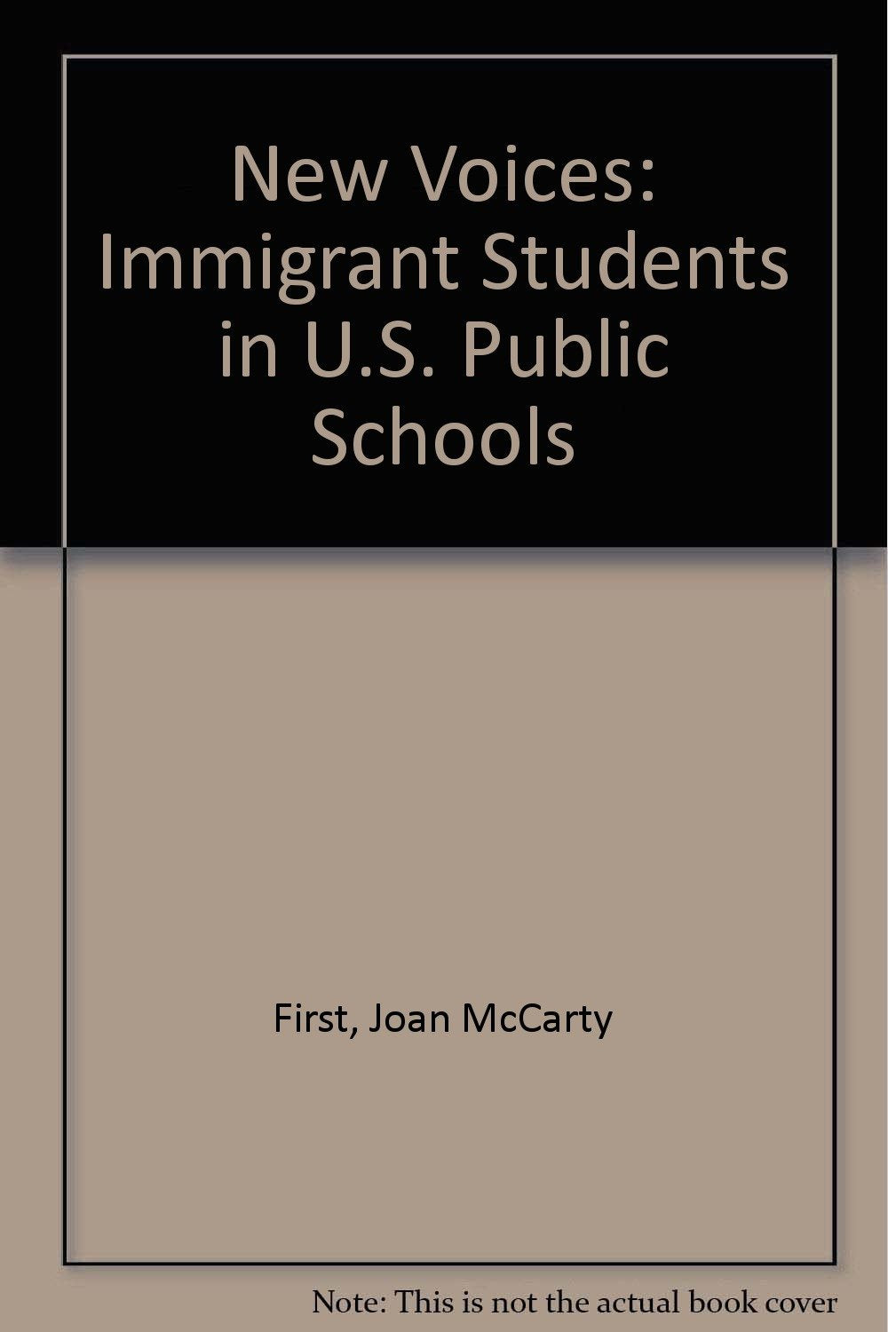 New Voices: Immigrant Students in U.S. Public Schools,Used