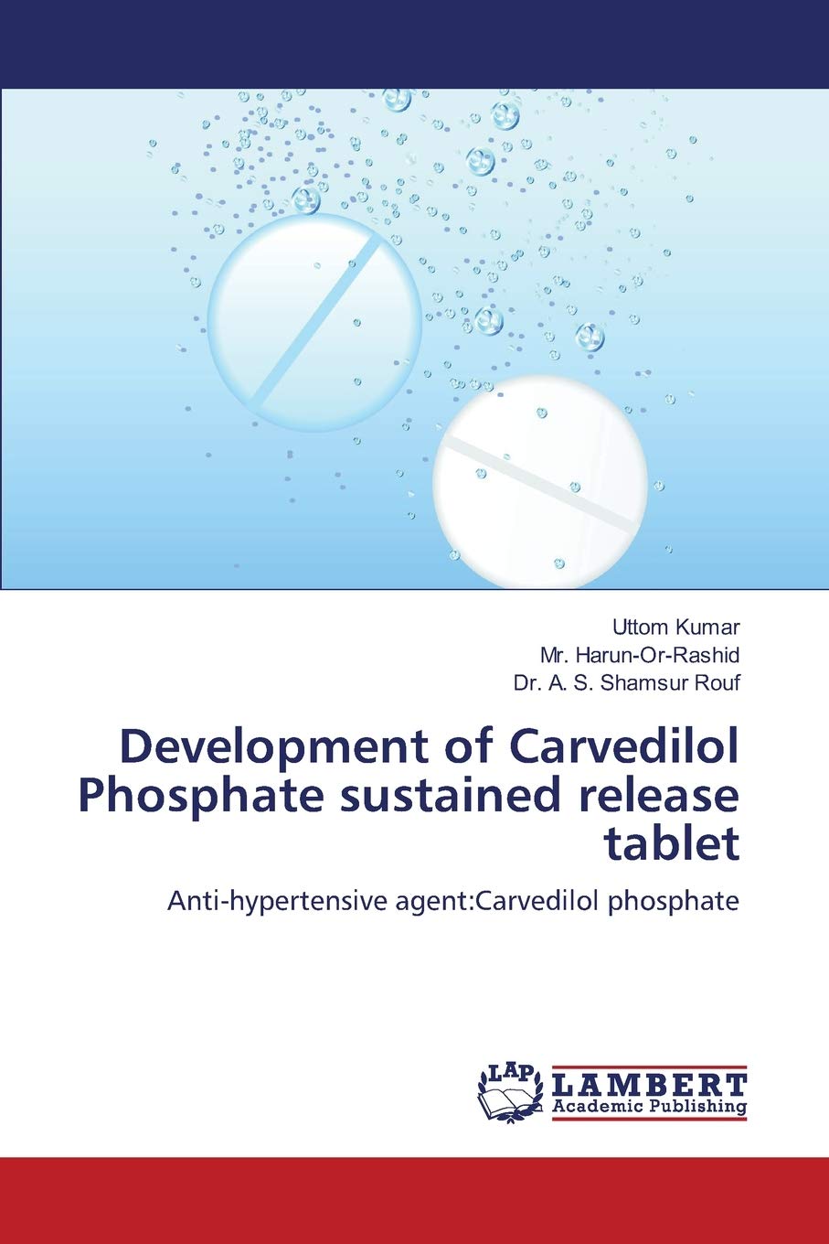 Development of Carvedilol Phosphate sustained release tablet: Antihypertensive agent:Carvedilol phosphate,Used