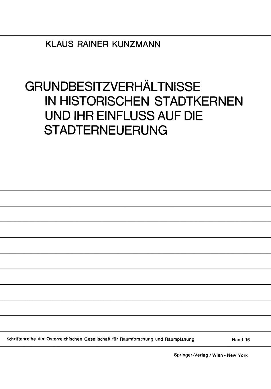 Grundbesitzverhltnisse In Historischen Stadtkernen Und Ihr Einfluss Auf Die Stadterneuerung (Schriftenreihe Der Sterreichischen ,Used