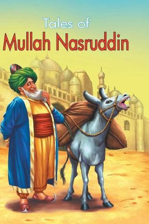 Tales Of Mullah Nasuruddin For Children: Kids Timeless Stories Of Wit, Wisdom & Laughter | Classic Folk Tales | Humorous Life Lessons | Fun Read-Aloud Bedtime Collection | Short & Delightful Moral Stories | Fun For Kids & Family - Large Print