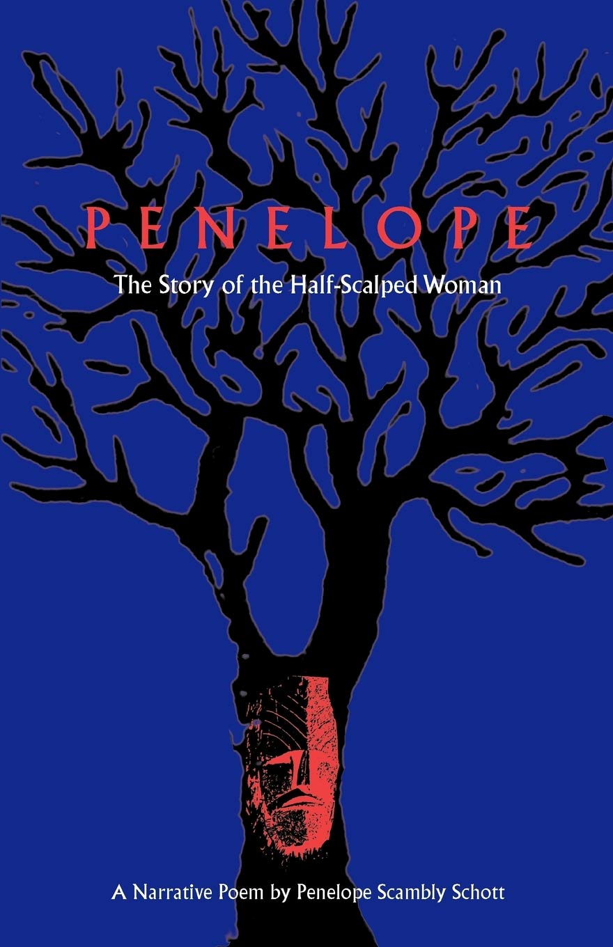 Penelope: The Story Of The Halfscalped Womana Narrative Poem (Contemporary Poetry Series),New