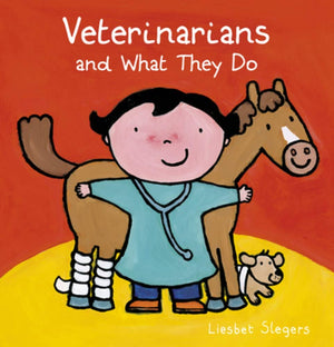 Veterinarians and What They Do (Profession Series, 10)