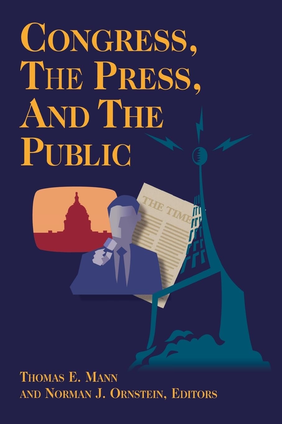 Congress, The Press, And The Public,Used