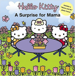 Hello Kitty: A Surprise For Mama
