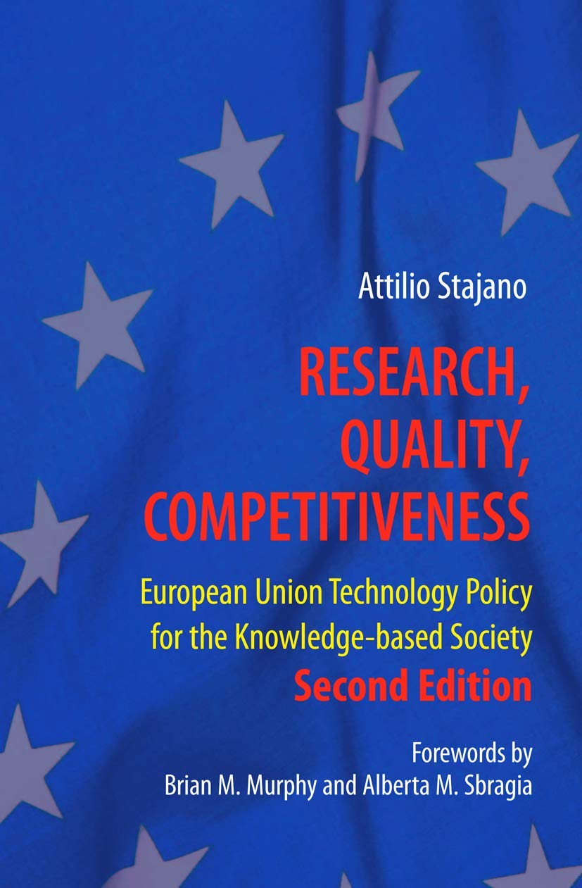 Research, Quality, Competitiveness: European Union Technology Policy for the Knowledgebased Society,Used