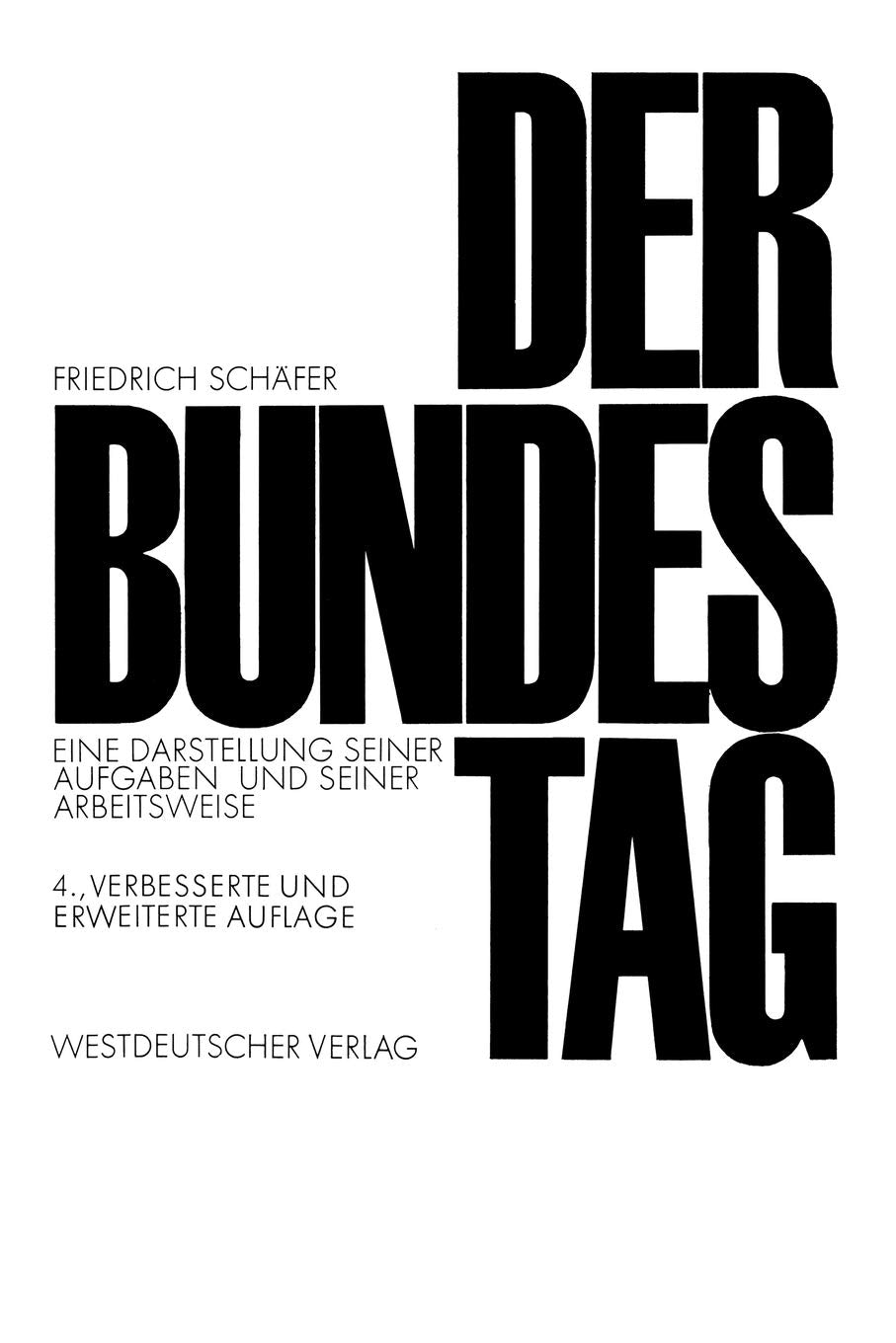 Der Bundestag: Eine Darstellung seiner Aufgaben und seiner Arbeitsweise (Demokratie und Frieden, 4) (German Edition),Used