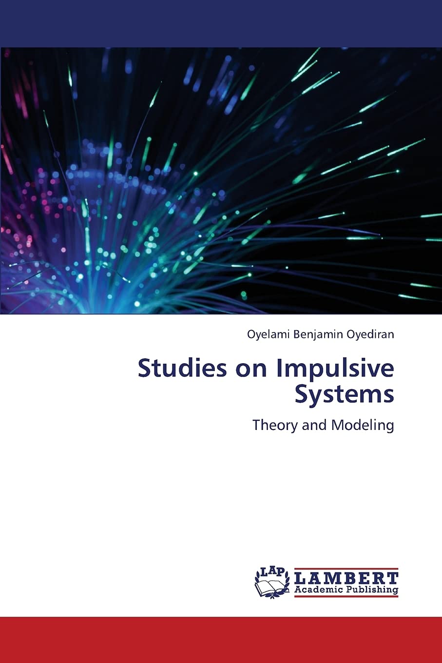 Studies on Impulsive Systems: Theory and Modeling,Used