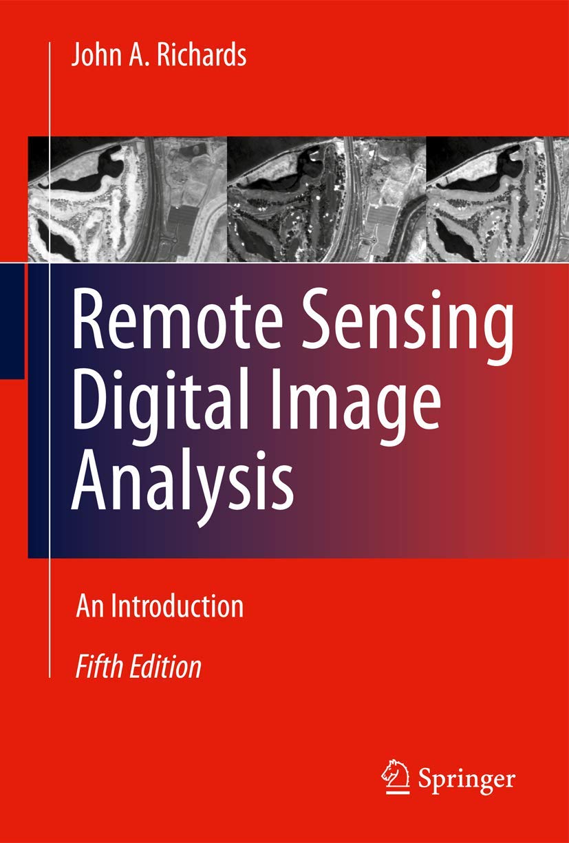 Remote Sensing Digital Image Analysis: An Introduction,Used