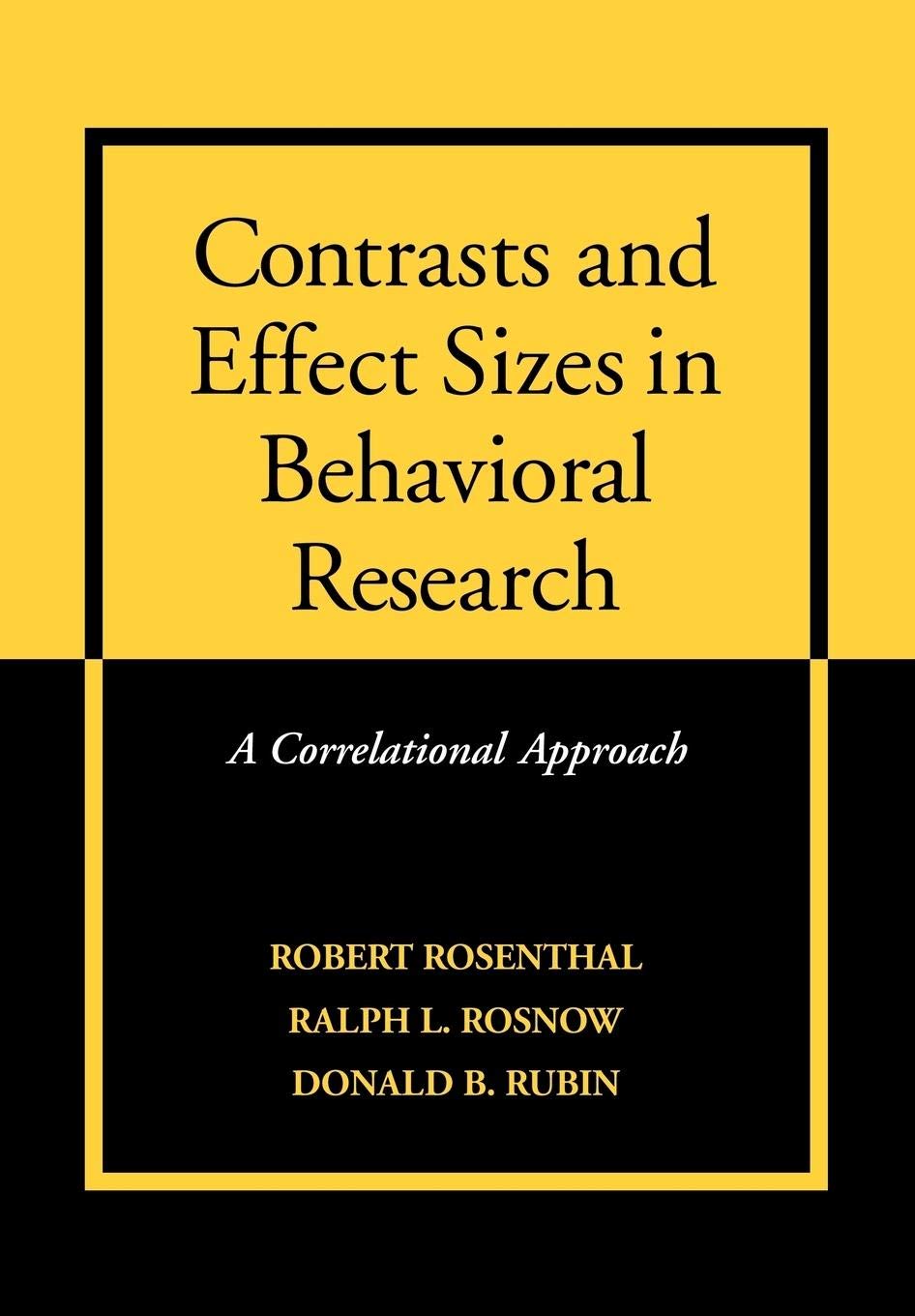 Contrasts and Effect Sizes in Behavioral Research: A Correlational Approach,Used