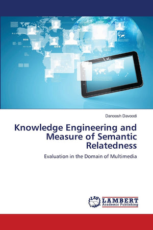 Knowledge Engineering and Measure of Semantic Relatedness: Evaluation in the Domain of Multimedia,Used