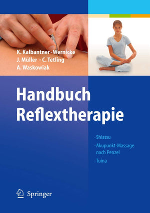 Handbuch Reflextherapie: Shiatsu. AkupunktMassage nach Penzel. Tuina (German Edition),Used