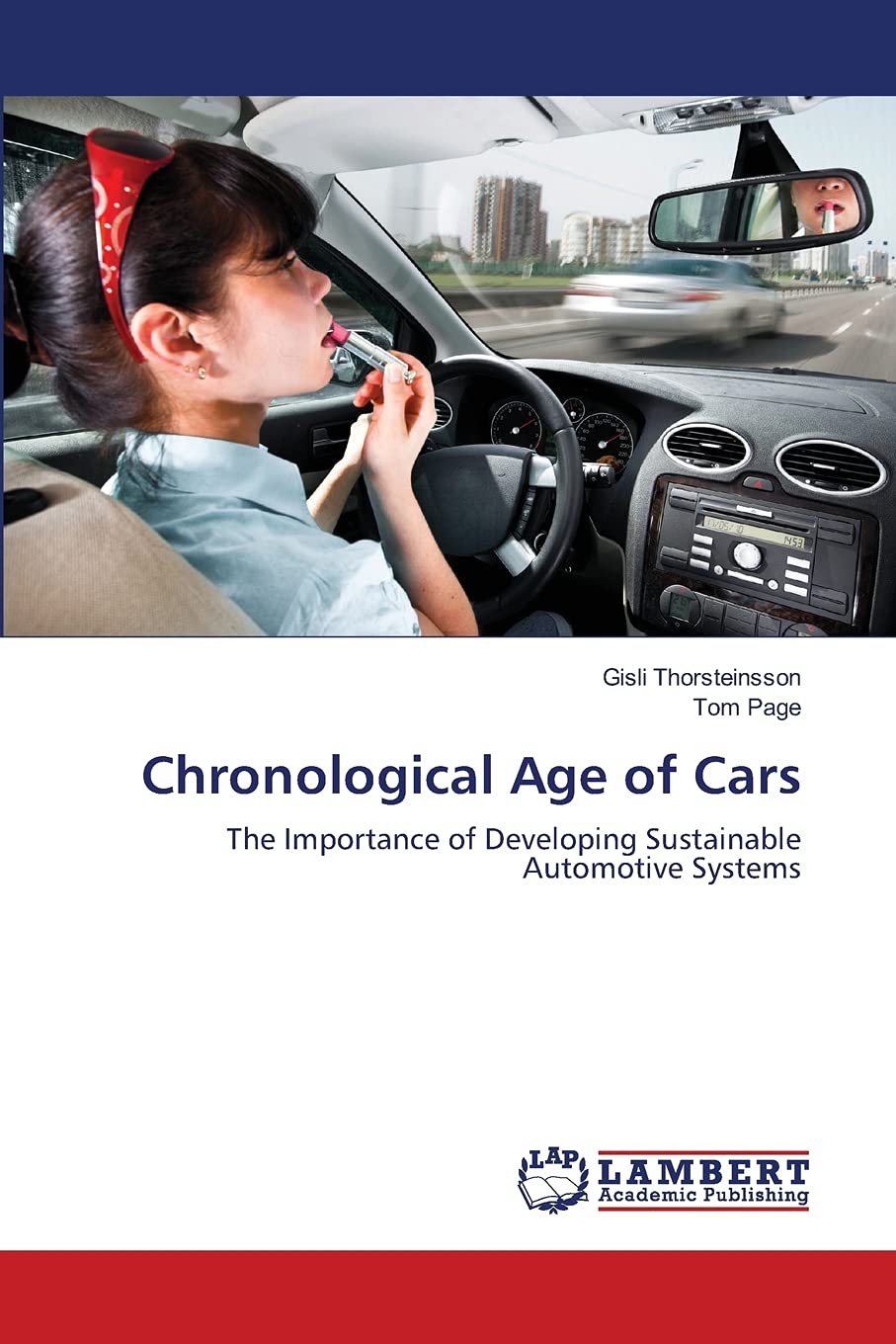 Chronological Age of Cars: The Importance of Developing Sustainable Automotive Systems,Used