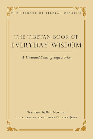 The Tibetan Book of Everyday Wisdom: A Thousand Years of Sage Advice (Library of Tibetan Classics),Used