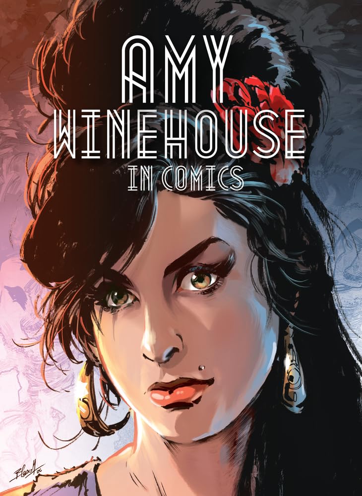 Amy Winehouse In Comics (Nbm Comics Biographies)