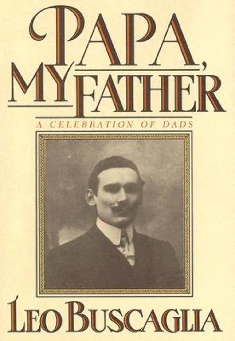 Papa, My Father: A Celebration of Dads,New