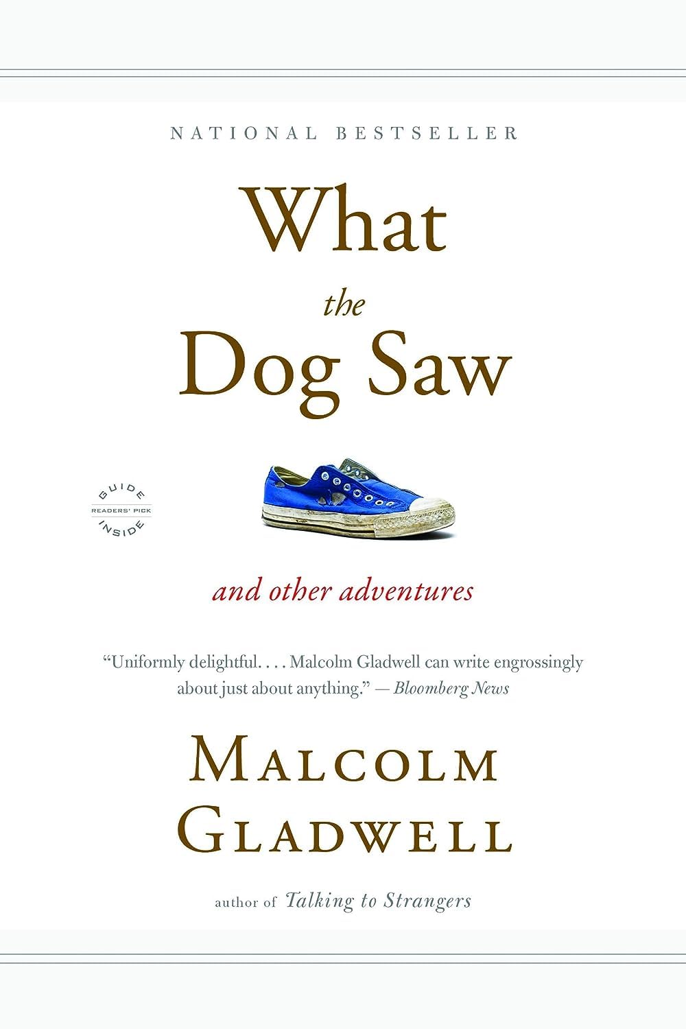 What The Dog Saw: And Other Adventures