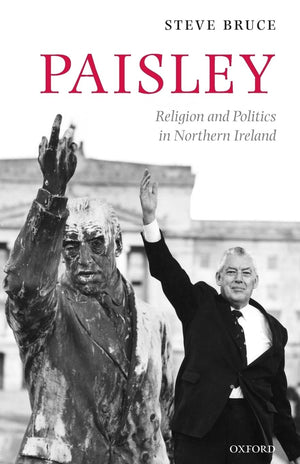 Paisley: Religion and Politics in Northern Ireland,Used