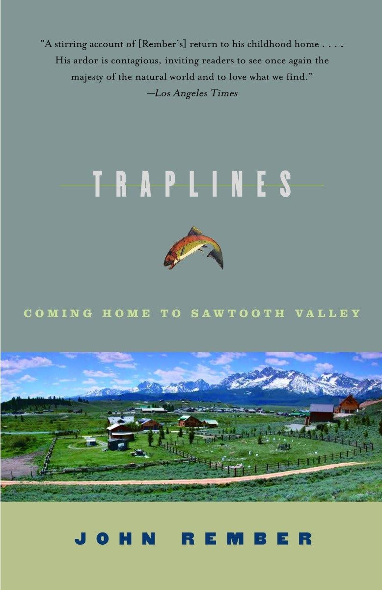 Traplines: Coming Home to Sawtooth Valley,New