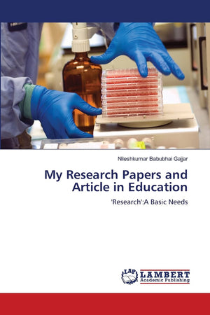 My Research Papers and Article in Education: 'Research':A Basic Needs,Used
