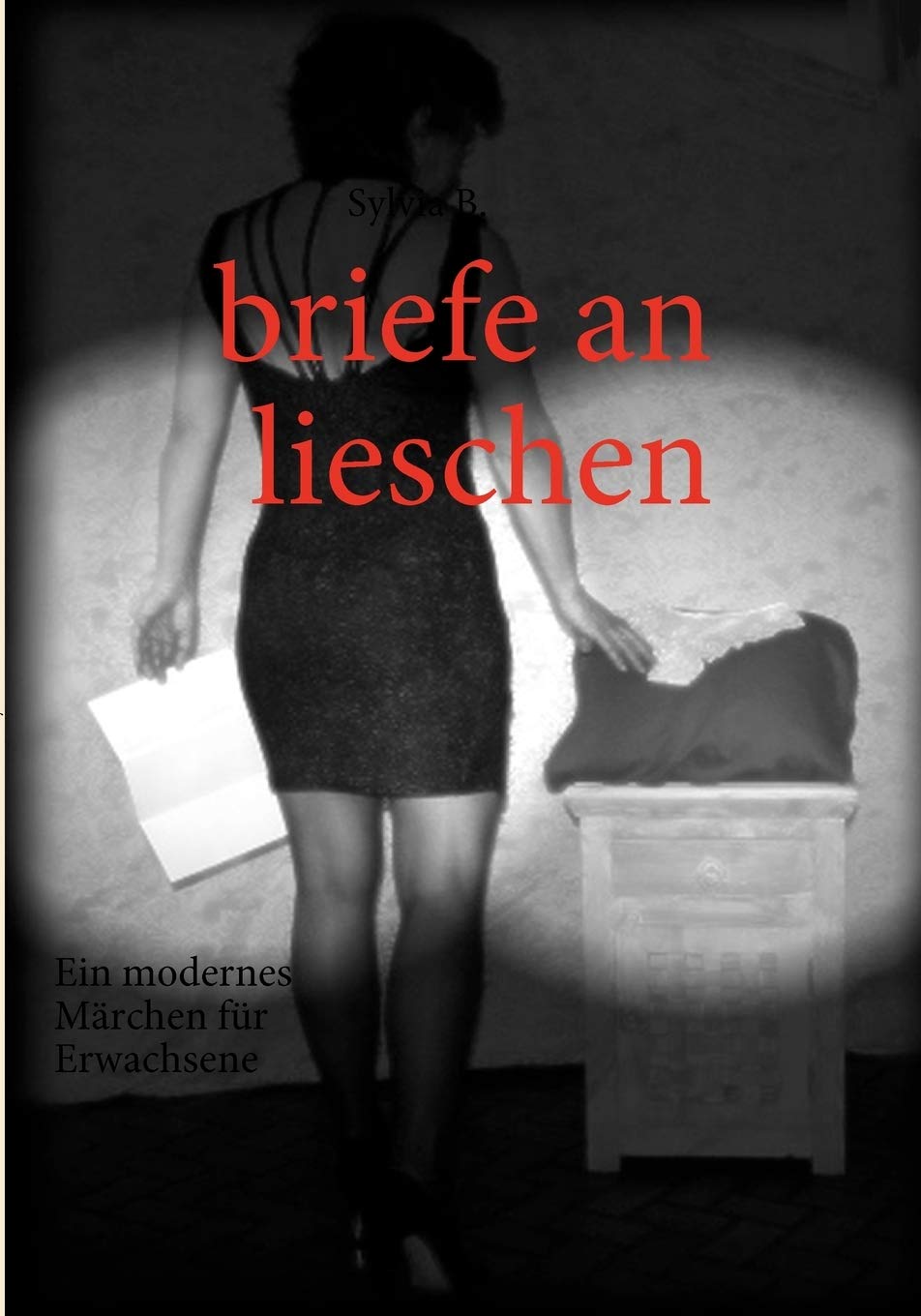 briefe an lieschen: Ein modernes Mrchen fr Erwachsene (German Edition),Used