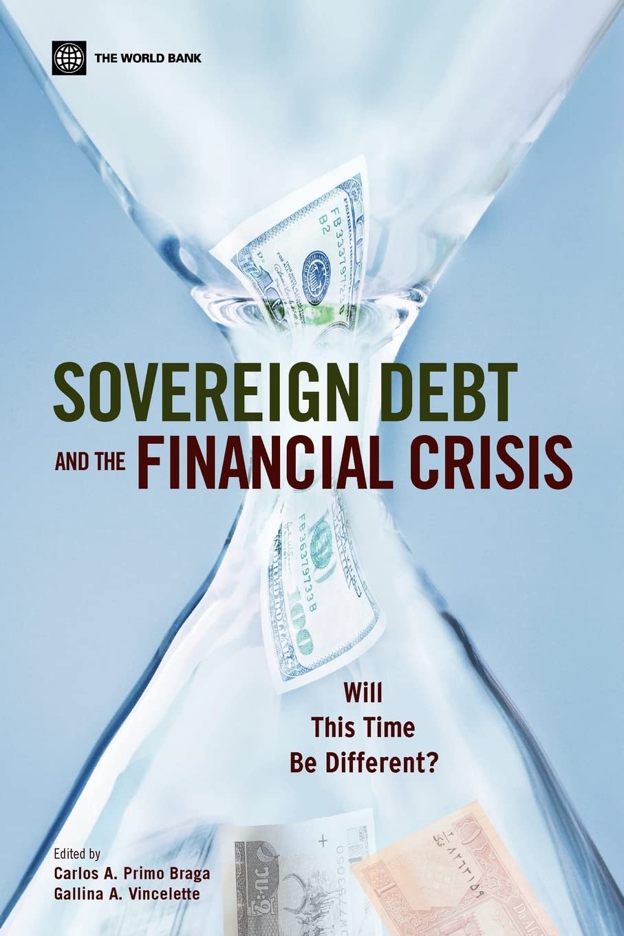 Sovereign Debt And The Financial Crisis: Will This Time Be Different?,New