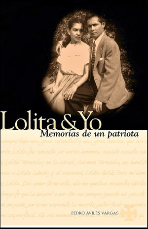 Lolita & Yo: Memorias De Un Patriota (Spanish Edition),Used
