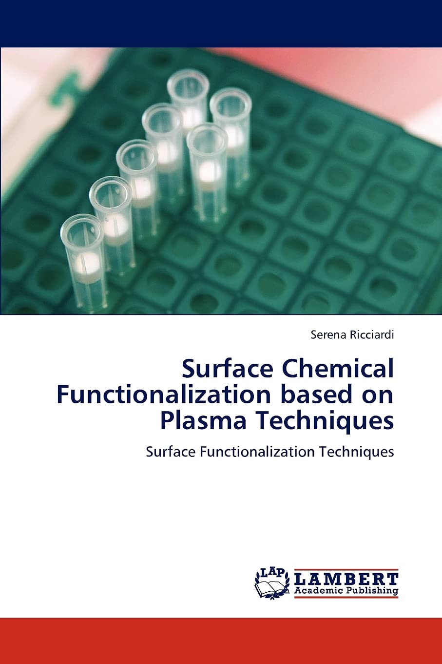 Surface Chemical Functionalization based on Plasma Techniques: Surface Functionalization Techniques,Used
