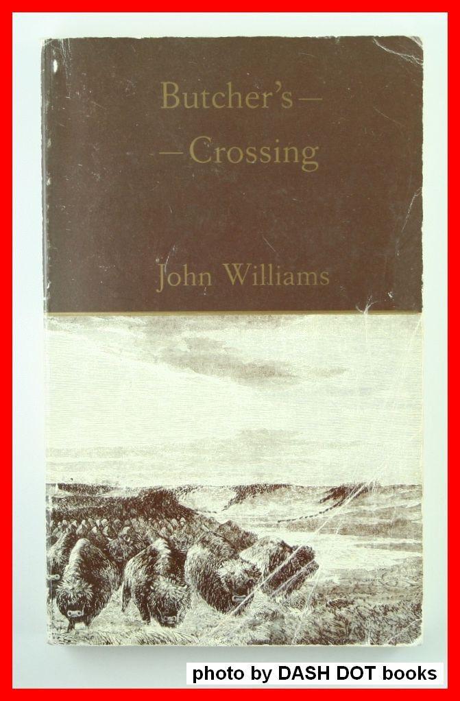Butcher'S Crossing (University Of Arkansas Press Reprint Series)
