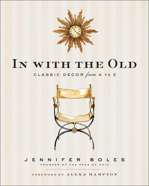 In With The Old: Classic Decor From A To Z,New